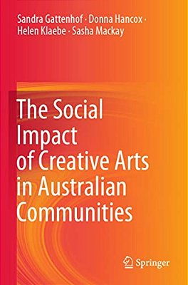 The Social Impact Of Creative Arts In Australian Communities-..