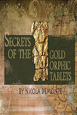 Secrets Of The Gold Orphic Tablets-..