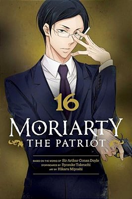 Moriarty The Patriot, Vol. 16-..
