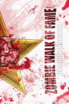 Zombie Walk Of Fame: 101 Illustrated Zombies From The Hollywood Walk Of Fame-..
