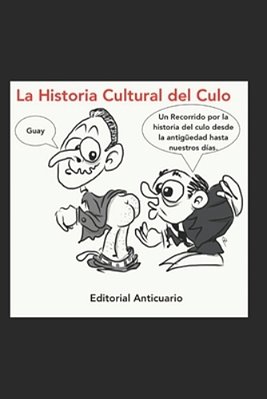 La Historia Cultural Del Culo-..