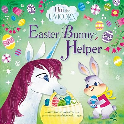 Uni The Unicorn: Easter Bunny Helper-..