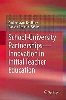 School-University Partnerships--innovation In Initial Teacher Education-..