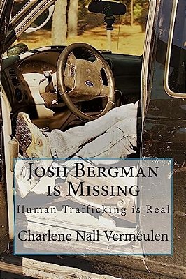 Josh Bergman Is Missing: Human Trafficking Is Real-..