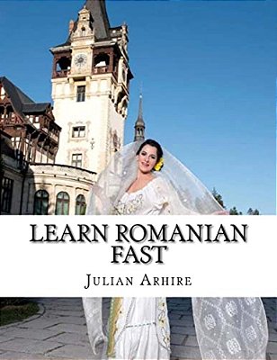 Learn Romanian Fast, Fun And Easy-..