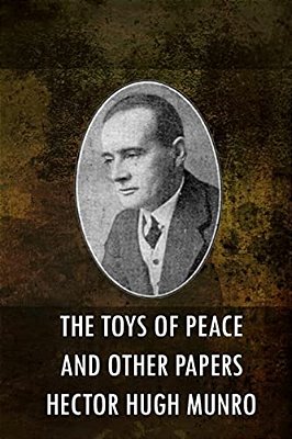 The Toys Of Peace And Other Papers-..