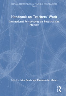 Handbook On Teachers' Work: International Perspectives On Research And Practice-..