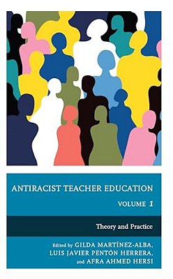 Antiracist Teacher Education: Theory And Practice-..