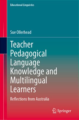 Translanguaging In Australian Classrooms: Towards Plurilingual Pedagogical Knowledge In Teacher Education-..