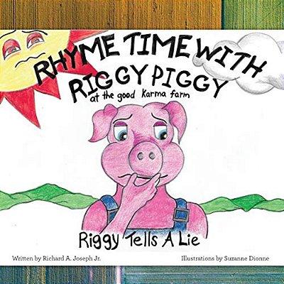 Rhyme Time With Riggy Piggy: Riggy Tells A Lie-..