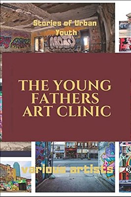 The Young Fathers Art Clinic-..