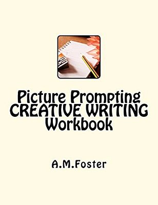 Picture Prompting Creative Writing Workbook-..
