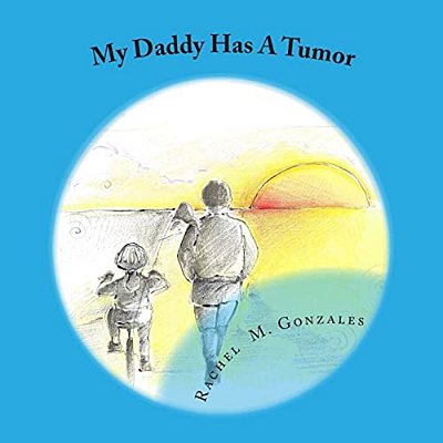 My Daddy Has A Tumor-..