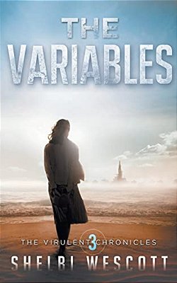 The Variables (Virulent: Book Three)-..