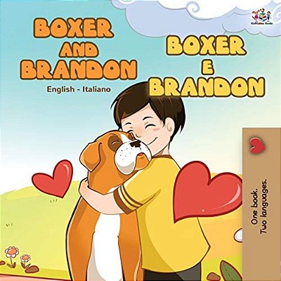 Boxer And Brandon (English Italian Book For Children)-..