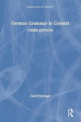 German Grammar In Context-..