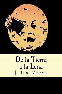 De La Tierra A La Luna (Spanish Edition)-..