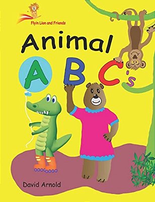 Flyin Lion And Friends Animal Abcs: Theres A Bagel On My Table-..