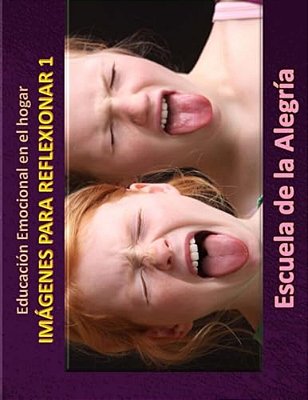 Educacion Emocional En El Hogar. Imagenes Para Reflexionar 1: Educamos Para La Vida-..