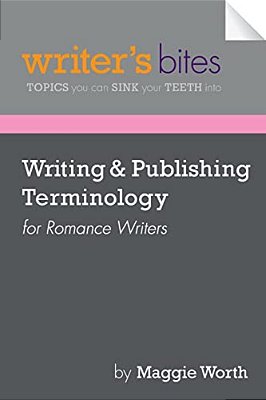Writing & Publishing Terminology For Romance Writers-..