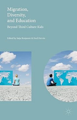 Migration, Diversity, And Education: Beyond Third Culture Kids-..