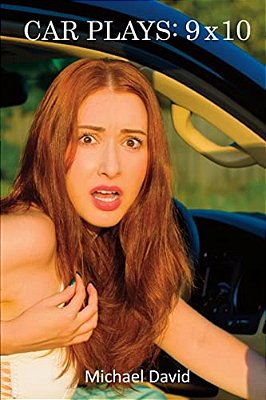 Car Plays: 9X10: A Collection Of Nine 10-Minute Site-Specific Plays-..