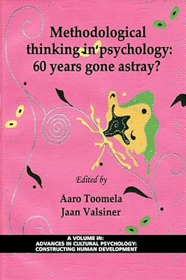 Methodological Thinking In Psychology: 60 Years Gone Astray?-..