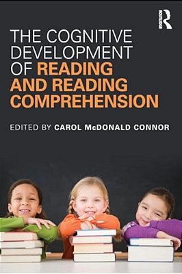 The Cognitive Development Of Reading And Reading Comprehension-..