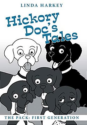 Hickory Doc's Tales: The Pack: First Generation-..