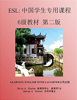 Esl: Lessons For Chinese Students: Level 6 Workbook Second Edition-..