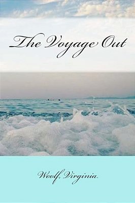 The Voyage Out-..