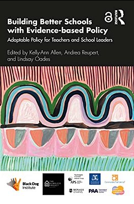 Building Better Schools With Evidence-Based Policy: Adaptable Policy For Teachers And School Leaders-..