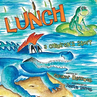 Lunch: A Children's Story-..