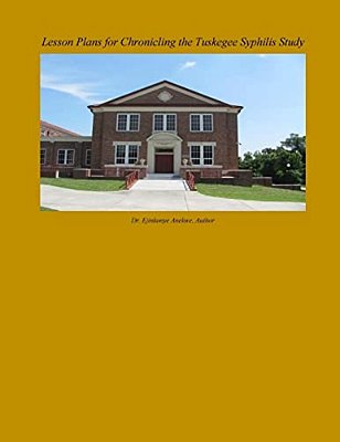 Lesson Plans For Chronicling The Tuskegee Syphilis Study-..