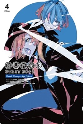 Bungo Stray Dogs: Dazai, Chuuya, Age Fifteen, Vol. 4-..
