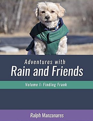 Adventures With Rain And Friends Vol I Finding Frank-..