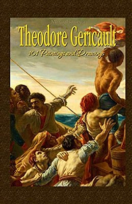 Theodore Gericault: 101 Paintings And Drawings-..