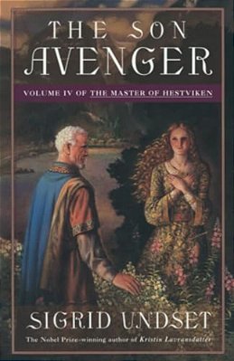 The Son Avenger: Volume IV Of The Master Of Hestviken-..