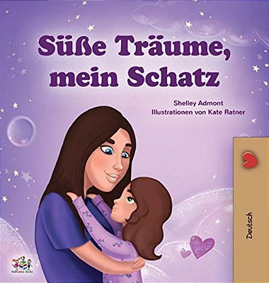 Sweet Dreams, My Love (German Children's Book)-..
