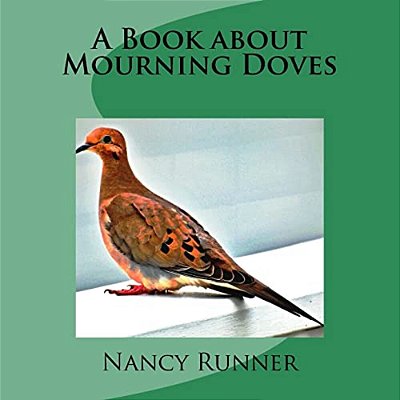 A Book About Mourning Doves-..