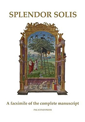 Splendor Solis: A Facsimile Of The Complete Manuscript-..