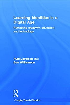 Learning Identities In A Digital Age: Rethinking Creativity, Education And Technology-..