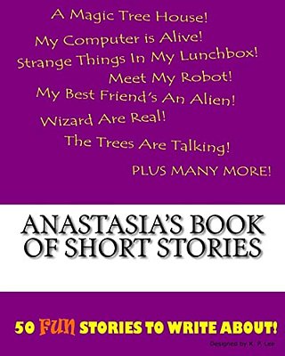 Anastasia's Book Of Short Stories-..