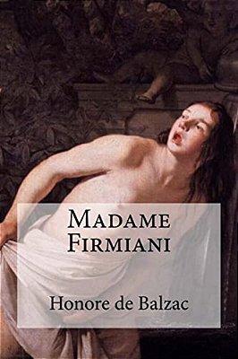 Madame Firmiani-..