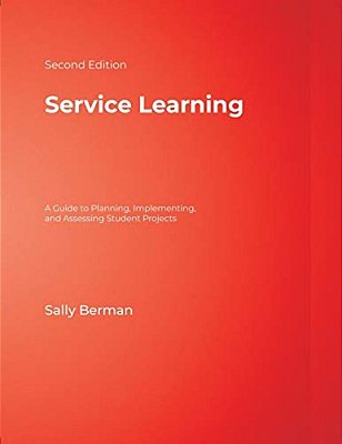 Service Learning: A Guide To Planning, Implementing, And Assessing Student Projects-..