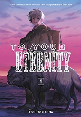 To Your Eternity 1-..