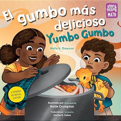 El Gumbo Más Delicioso/Yumbo Gumbo (Spanish Bilingual Edition)-..