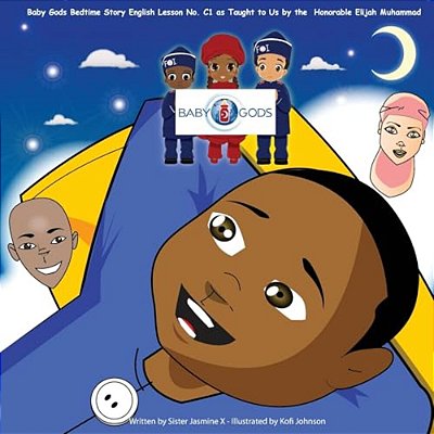 Baby Gods Bedtime Story: English Lesson No. C1 As Taught To US By The Honorable Elijah Muhammad-..