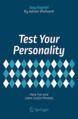 Test Your Personality: Have Fun And Learn Useful Phrases-..