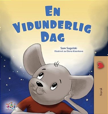 A Wonderful Day (Norwegian Book For Children)-..